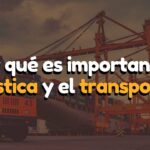 🚚💪 ¿Por qué son tan importantes los transportes? Descubre su papel fundamental en nuestra sociedad